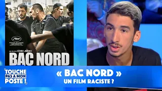 "Bac nord" : un film raciste ?