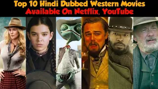Top 10 Hindi Dubbed Western Movies Available On YouTube, Netflix | Always New