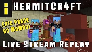 Hermitcraft Live Stream Replay (12/2/2016) - Epic Prank on Mumbo!