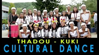 Thadou / Kuki Cultural Dance || Khai e hung un || Lam del del in || Khannou goul