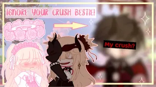 Ignore your crush | Gacha trend and meme | @rxnnofficial | Not og ╮(˶ ❛⤙ ❛ ⑅)"╭