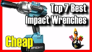 🚗🔥 TOP 7 BEST Impact Wrenches on Amazon [2024]✅[Cheap] For Mechanics / Automotive / Under 100$