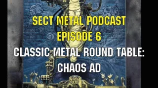 SECT Metal Podcast 6 - Sepultura's "Chaos AD" Roundtable Discussion