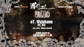 BUKA ft K2 - 07 Wyjebane (Pokój 003 LP)