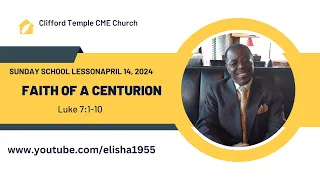 Sunday School Lesson (April 14, 2024) Faith of a Centurion