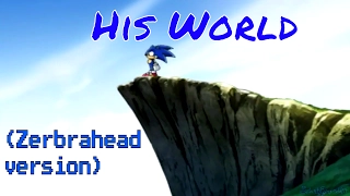 Sonic the Hedgehog AMV - His World (Zebrahead)