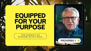 How Childlike Trust Qualifies You - Bill Johnson | The Pursuit of Wisdom Devotional, Proverbs 1