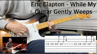 Guitar Lesson | Eric Clapton - While My Guitar Gently Weeps(Taken from Concert For George) with TAB