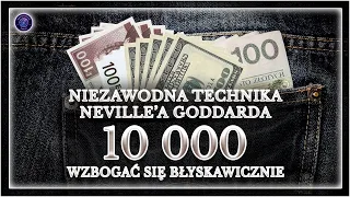 Światowy Hit Nr 1 👍 Technika Neville'a Goddarda. Wzbogać Się Błyskawicznie. Przyciągnij 10 000!