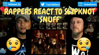 Rappers React To Slipknot "Snuff"!!!