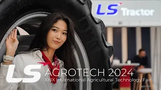 XXIX International Agricultural Technology Fair in Poland - AGROTECH 2024 :: LS Tractor Europe