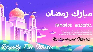 [No Copyright] Ramadan Mubarak - Background Music 2020 | Ramadhan Instrumental Background Music 🎶