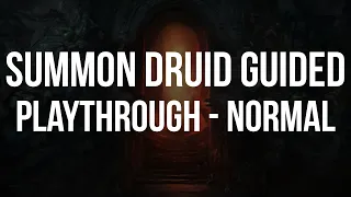 Diablo 2 - SUMMON DRUID GUIDED PLAYTHROUGH - Part Normal