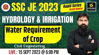 SSC-JE 2023 Hydrology & Irrigation | Water Requirement of Crop | SSC-JE 2023 Preparation | Vinod Sir