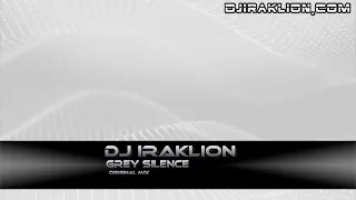 DJ IRAKLION - Grey Silence