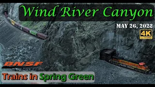 Scenic Wind River Canyon WY (4K) | 'Spring Green' BNSF Trains | May 26, 2022 | DJI Inspire 2