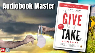 Give and Take Best Audiobook Summary by Adam Grant