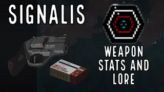 Signalis, All Weapons Complete Stats and Lore