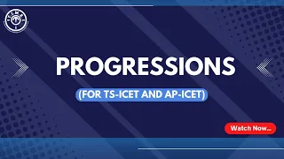 PROGRESSIONS  l  For TS ICET and AP ICET