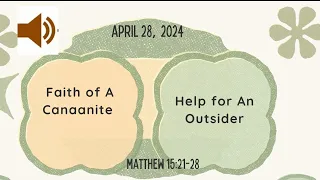 Sunday school Lesson - Matthew 15:21-28 - April 28, 2024