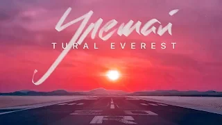 Tural Everest - Улетай