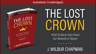 The Lost Crown | J.  Wilbur Chapman | Christian Audiobook