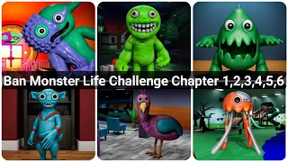 Ban Monster Life Challenge All Chapters 1,2,3,4,5,6