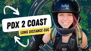 PDX2COAST - Long Distance EUC Journey- FIRST EUCS TO RIDE FROM PORTAND TO THE OREGON COAST!!!