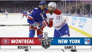 Montreal Canadiens vs New York Rangers | Round 1 Game 3 | 2017 Playoffs Highlights