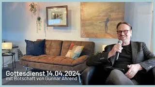 Gottesdienst mit Gunnar Ahrend | 14.04.2024 | Friends of Jesus