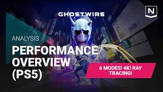 Ghostwire: Tokyo - PS5 Technical Analysis - Frame Rates, Ray Tracing, and SIX MODES?! (4k60)