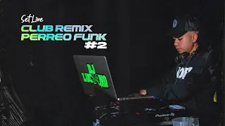 DJ Luc14no Antileo - CLUB REMIX & PERREO FUNK #2 (Set Live) | Ele Multiespacio | EN VIVO