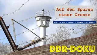 Auf den Spuren einer Grenze (DDR-Doku)