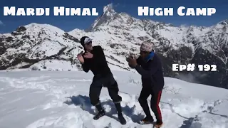 Mardi Himal High Camp Trek Nepal | Ep# 192