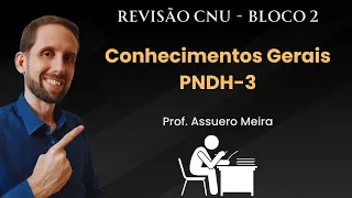 Resolução de questão sobre o PNDH-3 no CNU: Análise dos Eixos e Diretrizes.