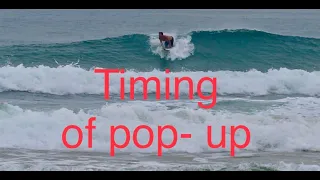 When To Pop Up On A Wave While Surfing | Best Time To Pop Up While Surfing | When To Stand On Wave