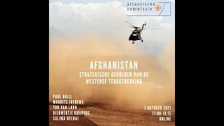 Afghanistan: De strategische gevolgen van de westerse terugtrekking uit Afghanistan