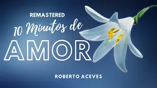 10 Minutos Meditación Amor Propio y Autoestima   REMASTERED