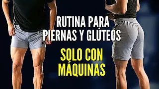 LA MEJOR RUTINA CON MÁQUINAS PARA PIERNA Y GLÚTEOS