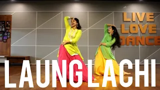 LAUNG LACHI/ MANNAT NOOR/ NEERU BAJWA/ BOLLYWOOD/ PUNJABI DANCE