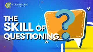 Questioning skills in counselling