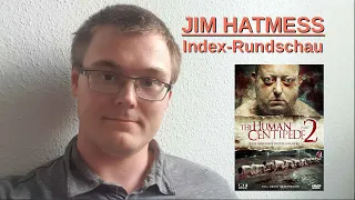 Index-Rundschau 142: The Human Centipede 2 - Full Sequence (2011) //Jim Hatmess