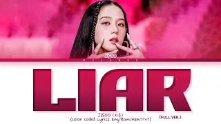 [FULL VER] BLACKPINK JISOO LIAR (Org. by Camila Cabello) Lyrics(블랙핑크 지수 라이어 가사) [Color Coded Eng/가사]