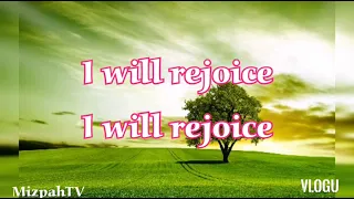 I WILL REJOICE Lyrics (Bob Fitts)