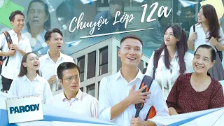 [Nhạc chế] CHUYỆN LỚP 12A - PARODY | Phim Ca Nhạc Hay Nhất Gãy Media