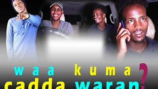 WAA KUMA CADA WARAN | INANKA KEENAY CODKA ISLAAMAHA IYO OROMADA  MAXA KA DANBEEYAY TALENT-GIISA| HD