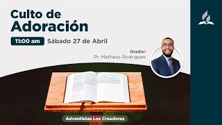 Culto de Adoración | Sábado 27 de Abril de 2024