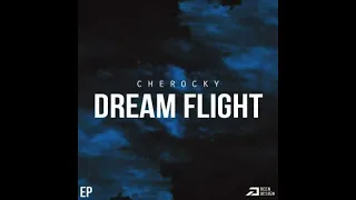 Cherocky (Aztecs) - DREAMFLIGHT [EP] (2013)