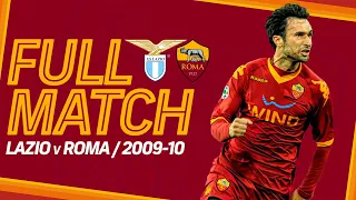 LAZIO v ROMA, 2009-10 | FULL MATCH