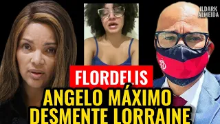 #FLORDELIS JULGAMENTO: ADVOGADO ÂNGELO MÁXIMO DESMENTE LORRAINE NETA DE FLORDELIS CASO FLORDELIS